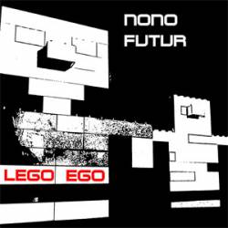 Nono Futur : Lego Ego